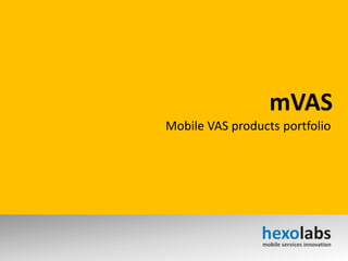 mVAS Mobile VAS products portfolio 