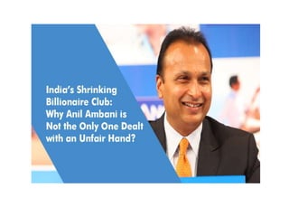 India’s Shrinking Billionaire Club: Why Anil Ambani is Not the Only One Dealt with an Unfair Hand?