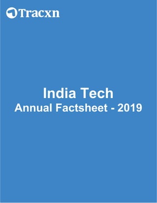 India Tech
Annual Factsheet - 2019
 