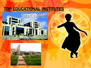 TOP EDUCATIONAL INSTITUTES
 