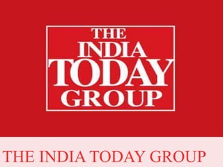 THE INDIA TODAY GROUP
 