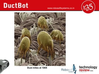 www.robosoftsystems.co.in




Dust mites at 100X
 
