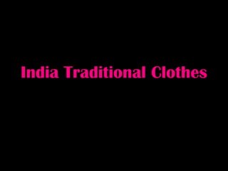 India Traditional Clothes 