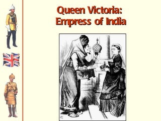 Queen Victoria:  Empress of India 
