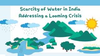 India Water Portal Addressing the Scarcity of Water in India.pptx