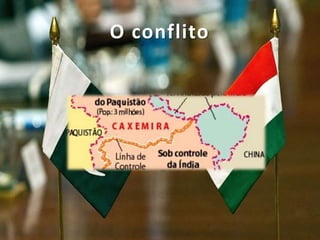 O conflito
 