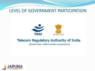 LEVEL OF GOVERNMENT PARTICIPATION

 