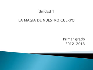 Primer grado
 2012-2013
 