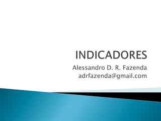 Alessandro D. R. Fazenda
  adrfazenda@gmail.com
 