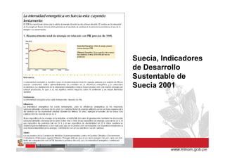 Suecia, Indicadores
de Desarrollo
Sustentable de
Sustentable de
Suecia 2001
 