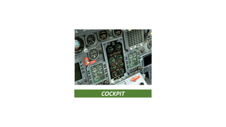 COCKPIT
 