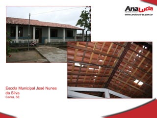 Escola Municipal José Nunes da Silva Carira, SE 