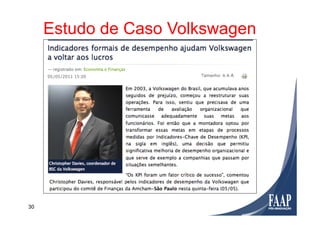 30
Utilização
Estudo de Caso Volkswagen
 