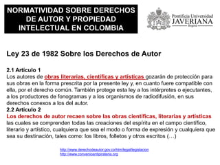NORMATIVIDAD SOBRE DERECHOS
DE AUTOR Y PROPIEDAD
INTELECTUAL EN COLOMBIA
Ley 44 de 1993
Capitulo IV. Articulo 51
Incurrirá...