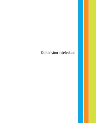 Dimensión intelectual




                        21
 