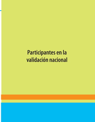 Participantes en la
validación nacional




                      43
 