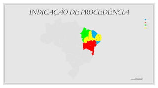 INDICAÇÃO DE PROCEDÊNCIA
 