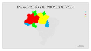 INDICAÇÃO DE PROCEDÊNCIA
 