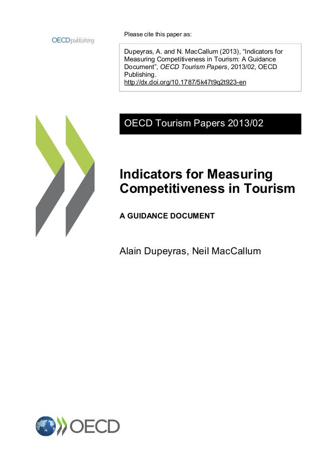 Indicators for measuring competitiveness in tourism . OECD Tourism Pa…