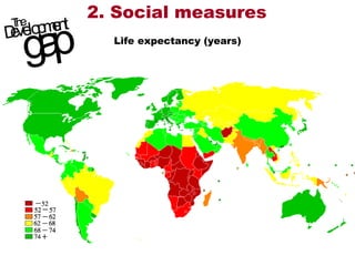 2. Social measures Life expectancy (years) 