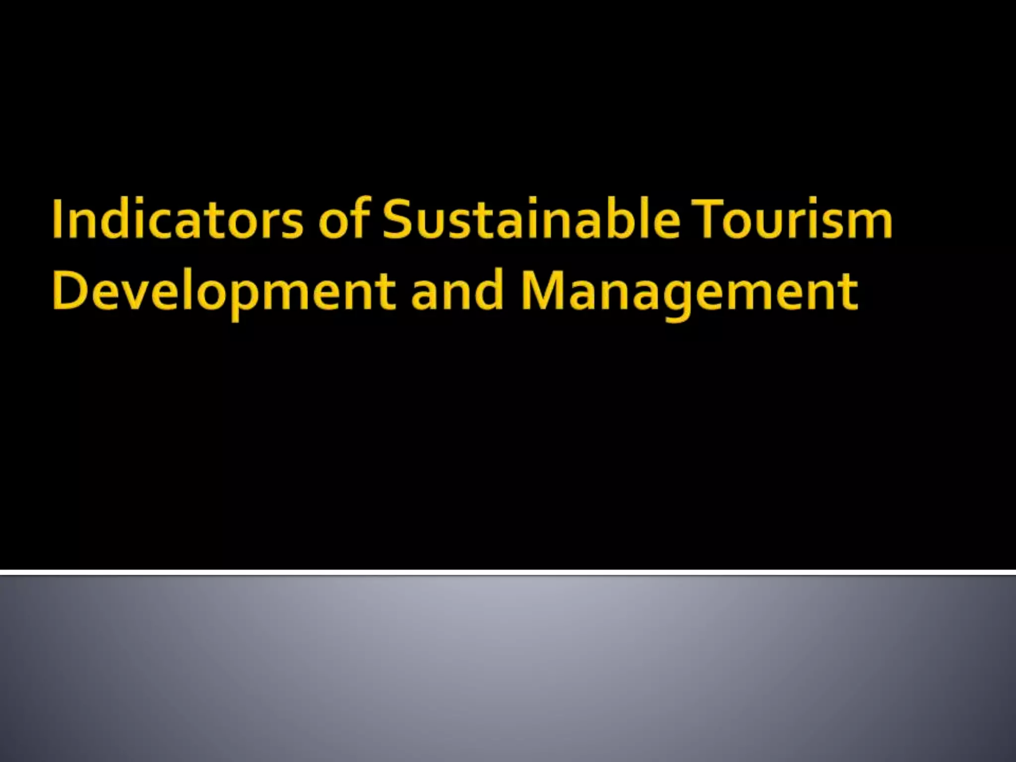 Indicators of Sustainable Tourism Development and Management.pptx