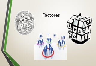 Factores
 