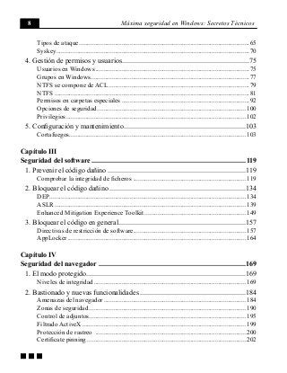 8 Máxima seguridad en Windows: Secretos Técnicos
g g g
Tipos de ataque.......................................................