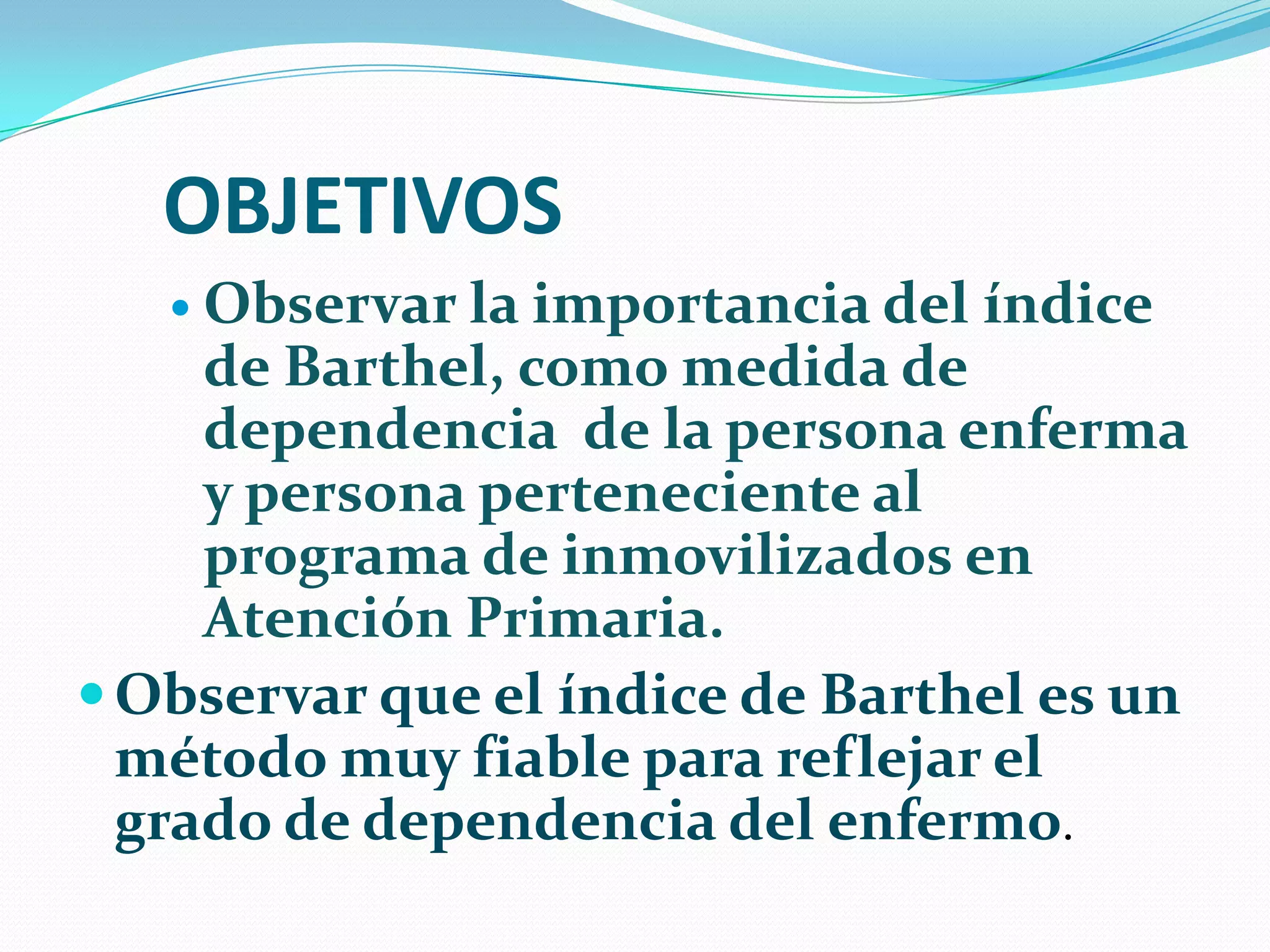 Indice de barthel y atención primaria | PPTX | Physical Therapy | Wellness
