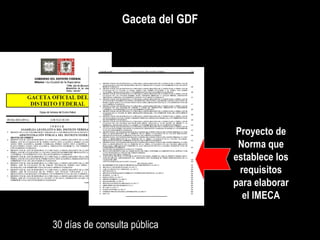 Gaceta del GDF Proyecto de Norma que establece los requisitos para elaborar el IMECA 30 días de consulta pública 