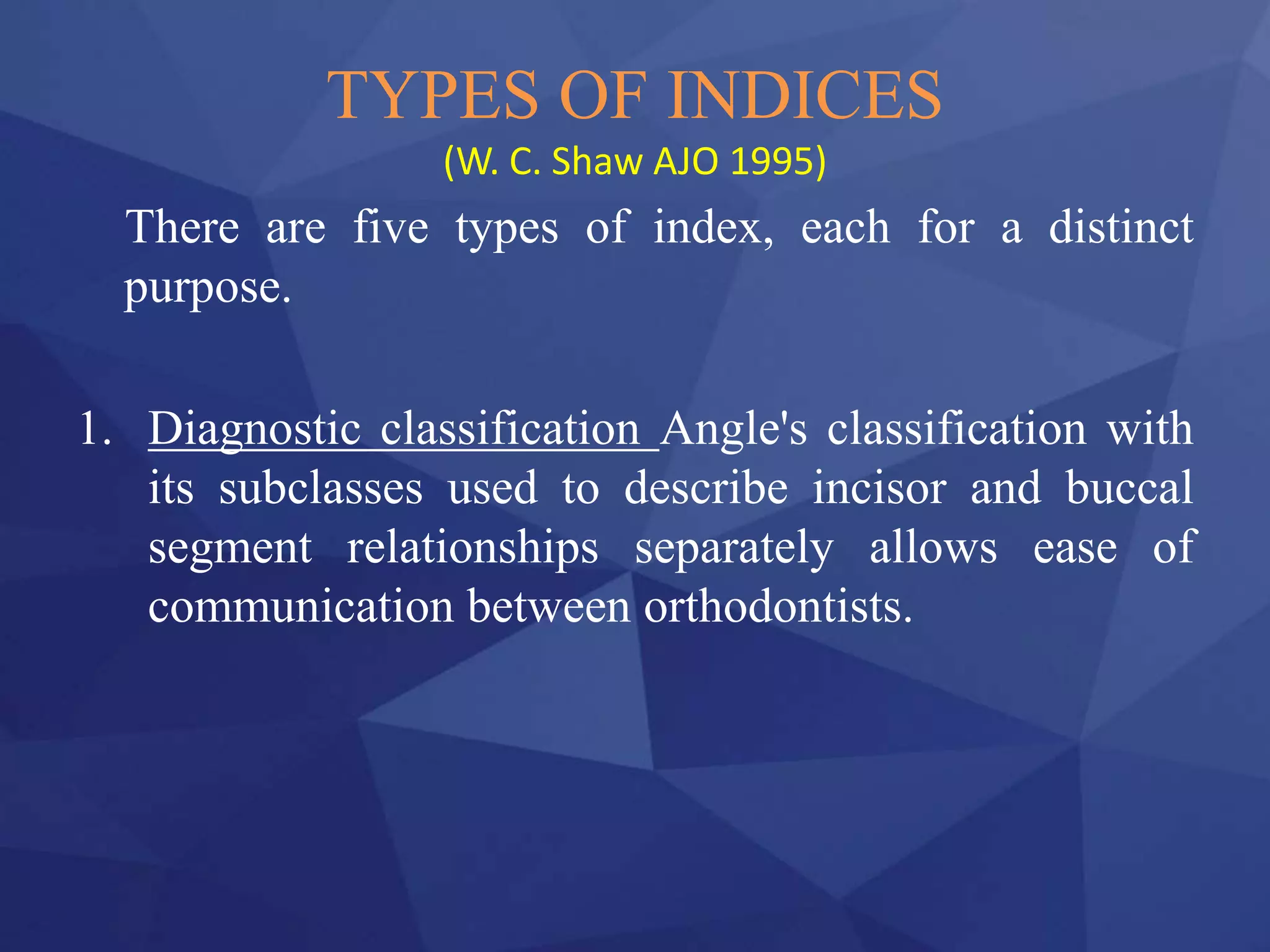 Indices in orthodontics | PPTX