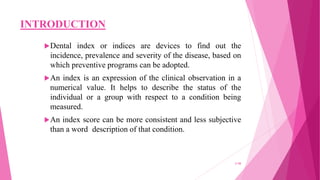 INDICES IN PERIODONTOLOGY | PPTX