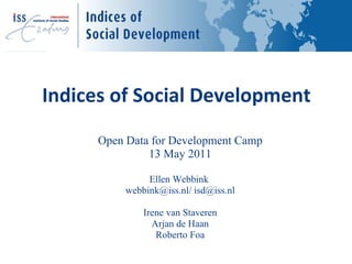 Indices of Social Development ,[object Object],[object Object],[object Object],[object Object],[object Object],[object Object],[object Object],[object Object],[object Object]