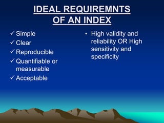 INDICES USED IN DENTISTRY.pptx