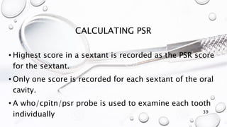 Indices used in periodontal destruction | PPTX