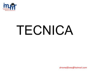 TECNICA
 