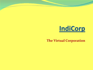- The Virtual Corporation 