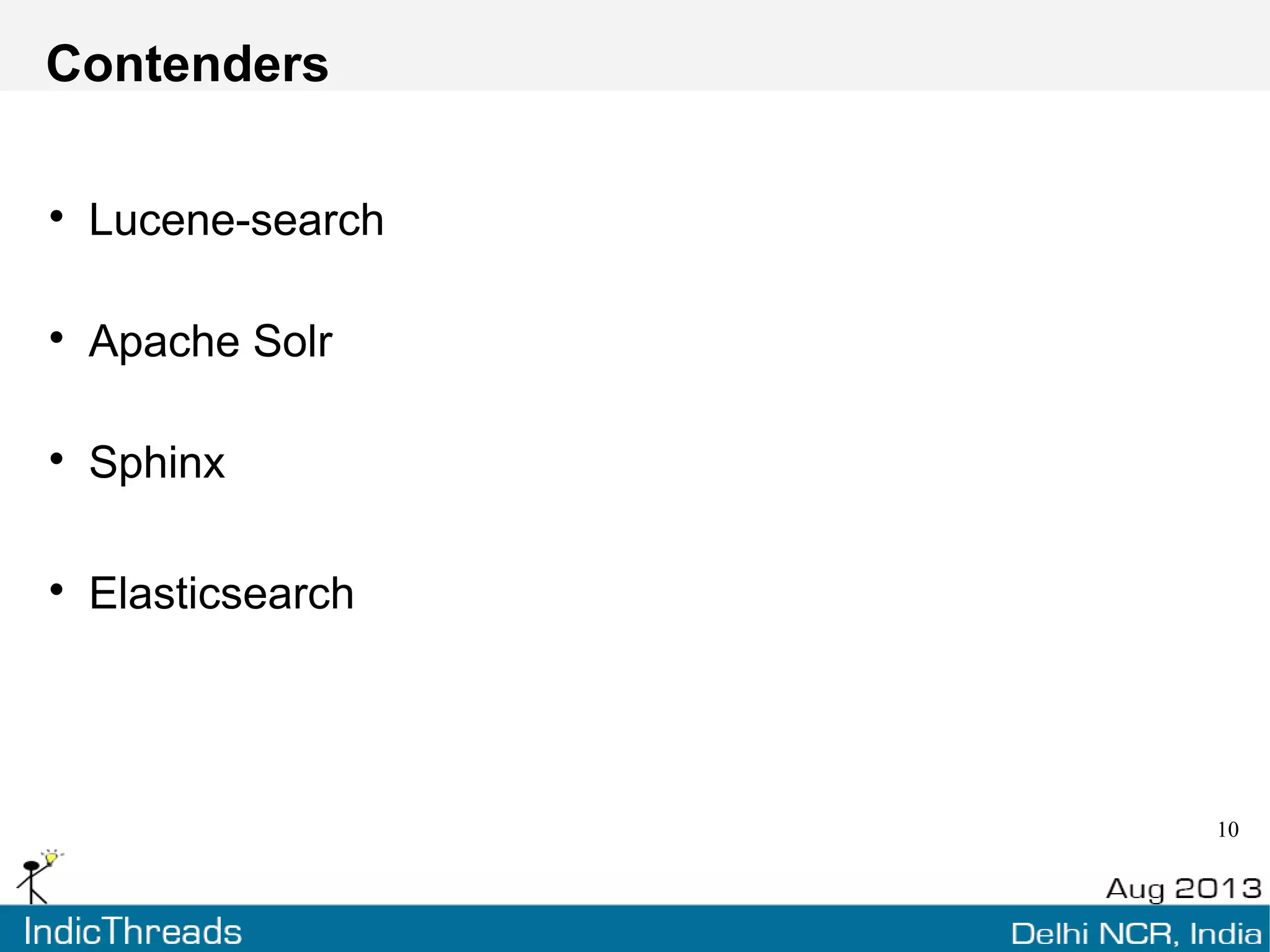 Contenders
(Open Source)
 