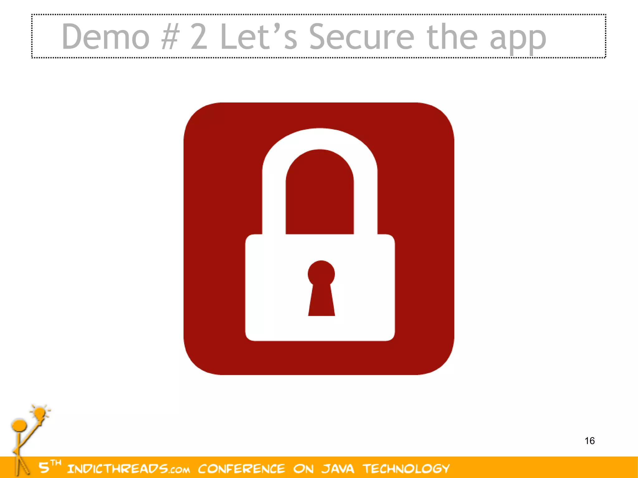 Demo # 2 Let’s Secure the app 