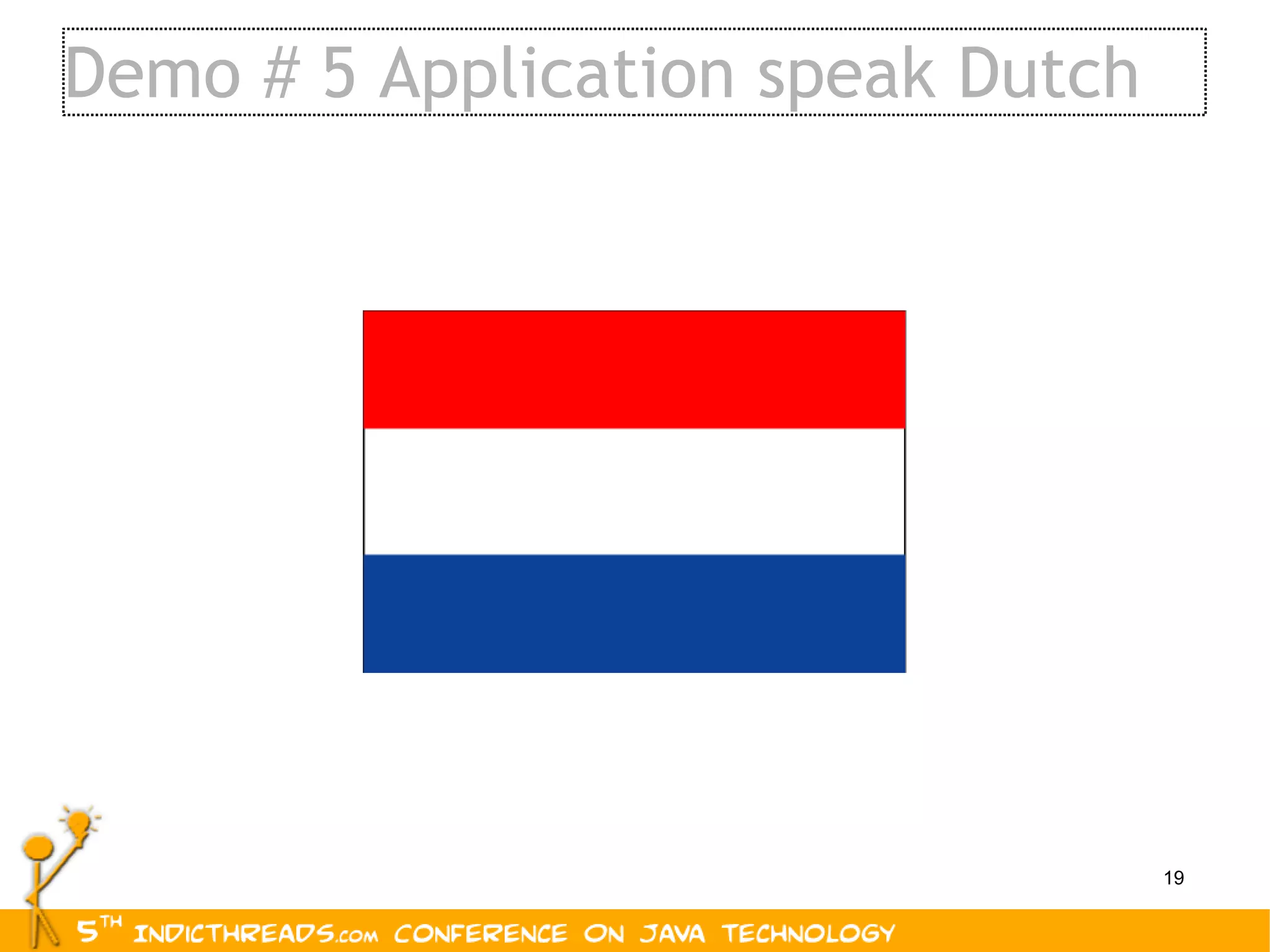 Demo # 5 Application speak Dutch 