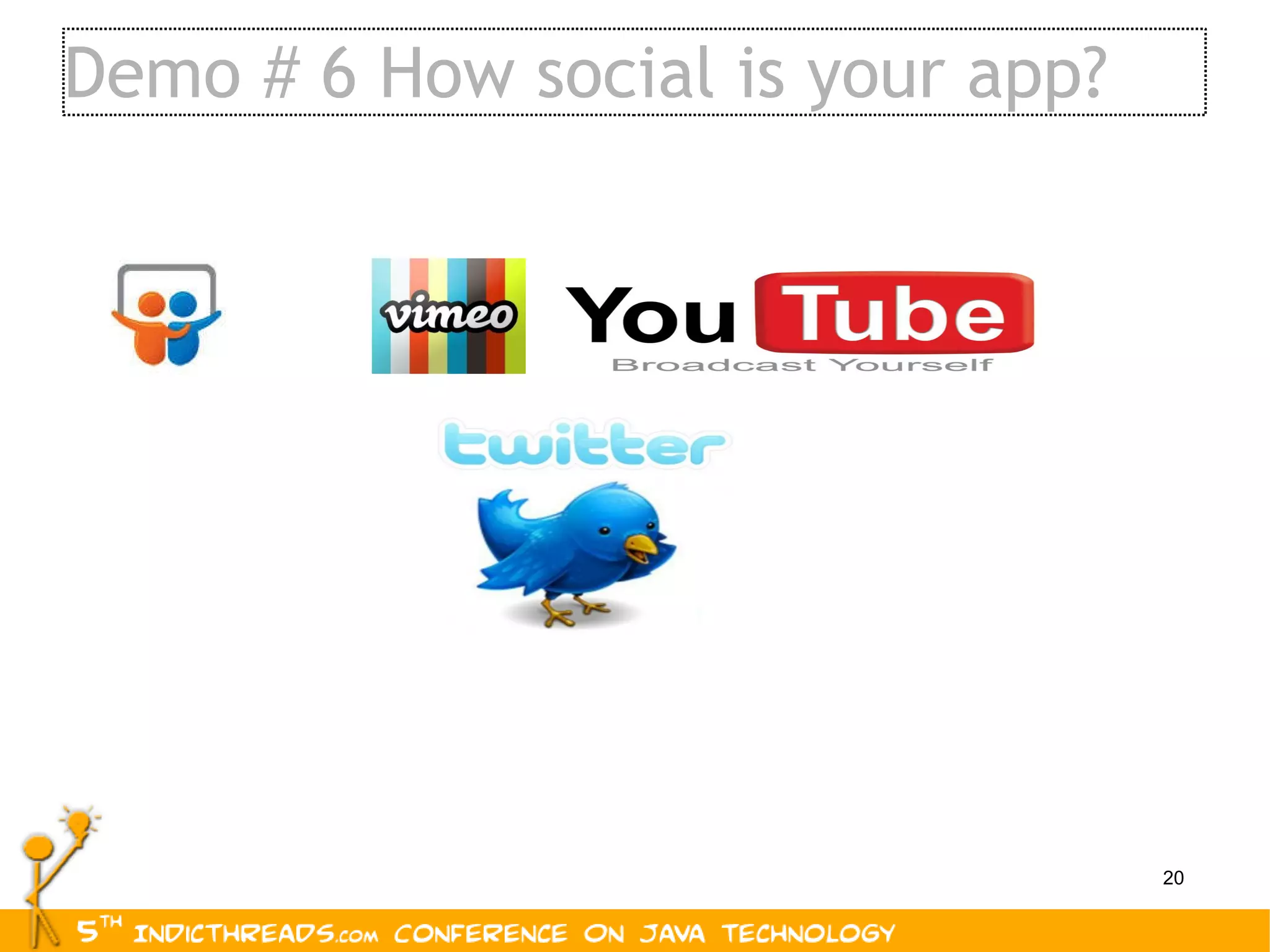 Demo # 6 How social is your app? 