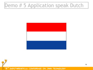 Demo # 5 Application speak Dutch 