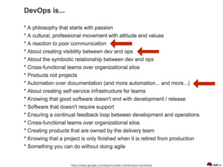 https://sites.google.com/a/jezhumble.net/devops-manifesto/
 
