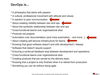 https://sites.google.com/a/jezhumble.net/devops-manifesto/
 