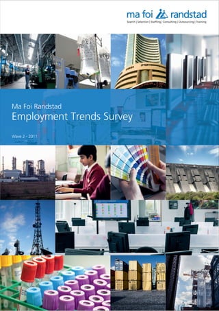 Ma Foi Randstad
Employment Trends Survey
Wave 2 - 2011
 