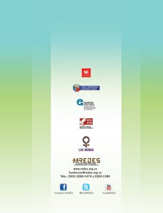 Fundacion REDES @fundREDES fundaREDES
www.redes.org.sv
fundacion@redes.org.sv
Tels.: (503) 2260-1474 y 2260-1384
 