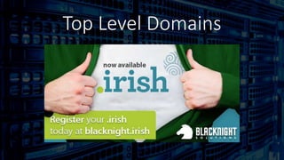 Top Level Domains
 
