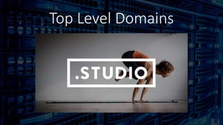 Top Level Domains
 