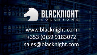 www.blacknight.com
+353 (0)59 9183072
sales@blacknight.com
 