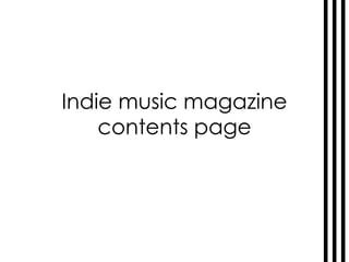 Indie music magazine contents page 
