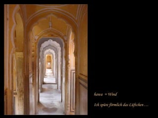 hawa  = Wind Ich spüre förmlich das Lüftchen … 